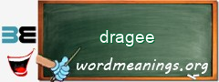 WordMeaning blackboard for dragee